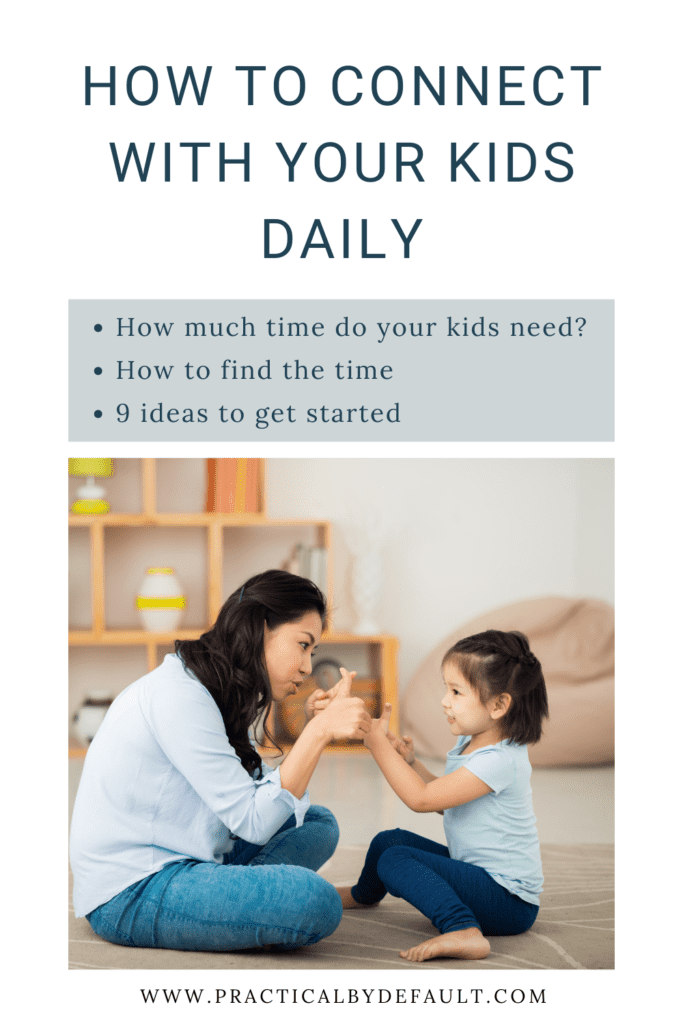 List about how to connect with your kids picture of a mom playing with her kids