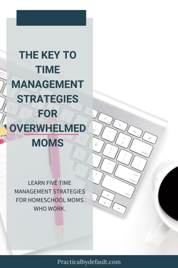 The Key To Time Management Strategies For Overwhelmed Moms Coffee Cup and keyboard on a table