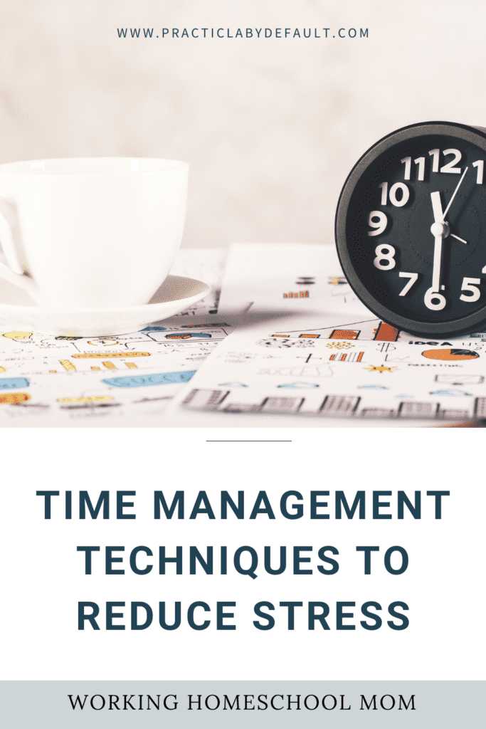 clock and coffee cup, time management techniques to reduce stress