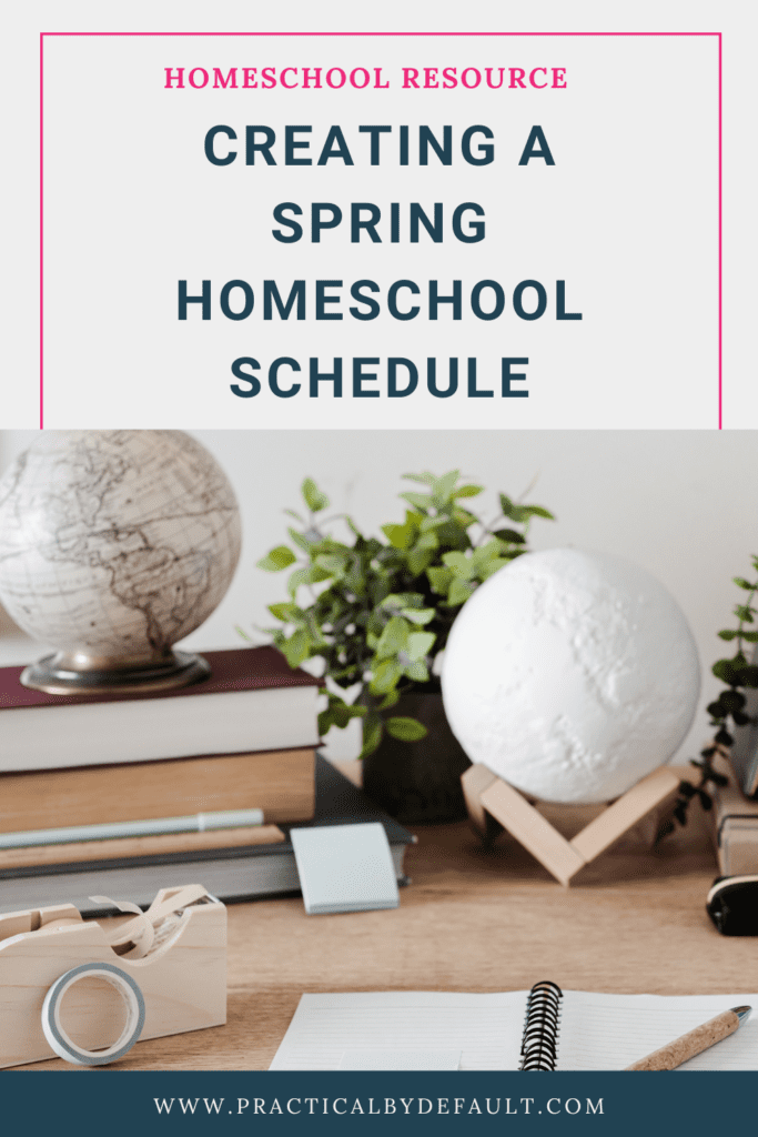 Desk with plant, globe, notebook and tape. Creating a homeschool spring schedule