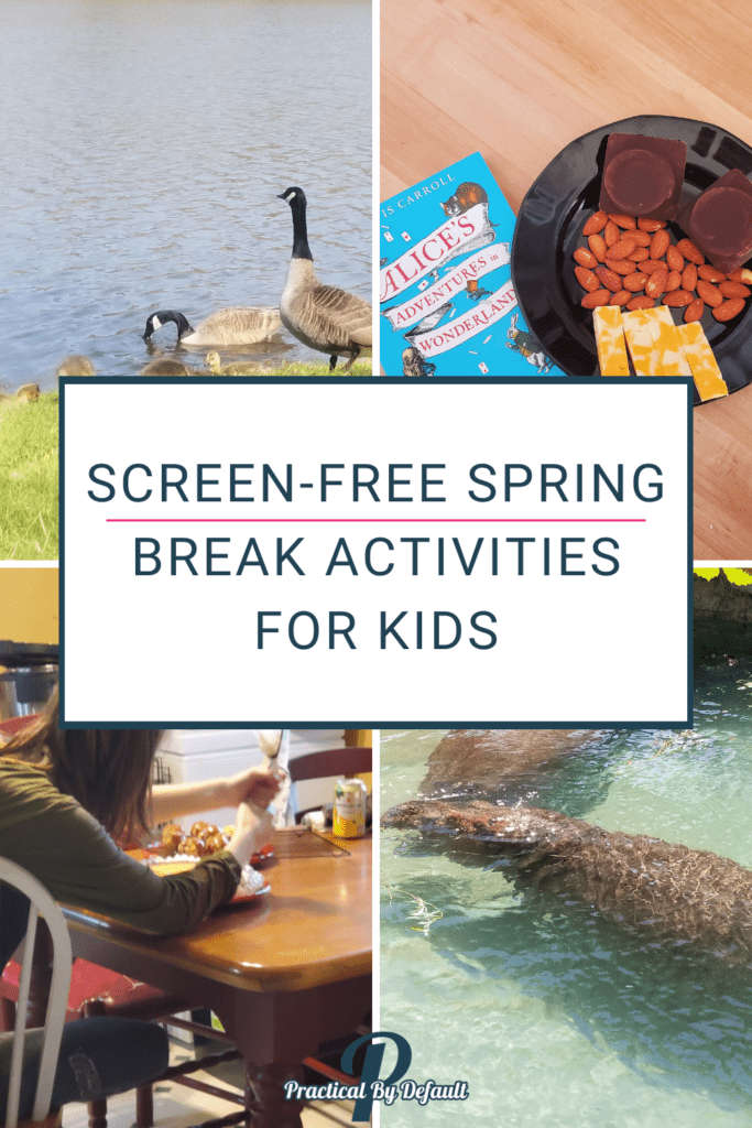 collage of screen-free spring break activates for kids