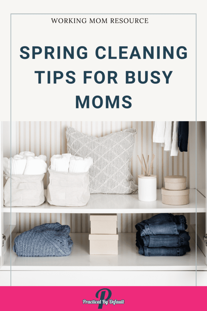 Spring cleaning tips for busy moms tidy closet shelves