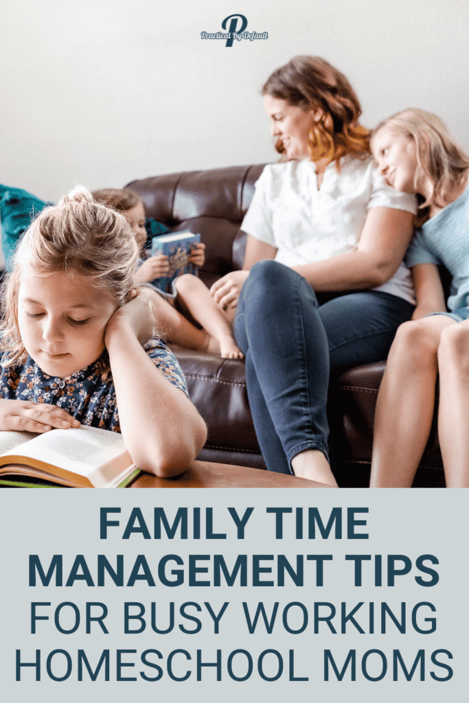 mom sitting with kids of all ages, family time management tips