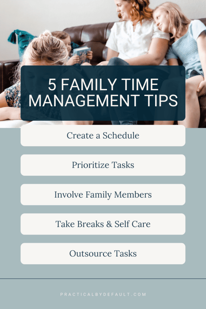 list of family time management tips