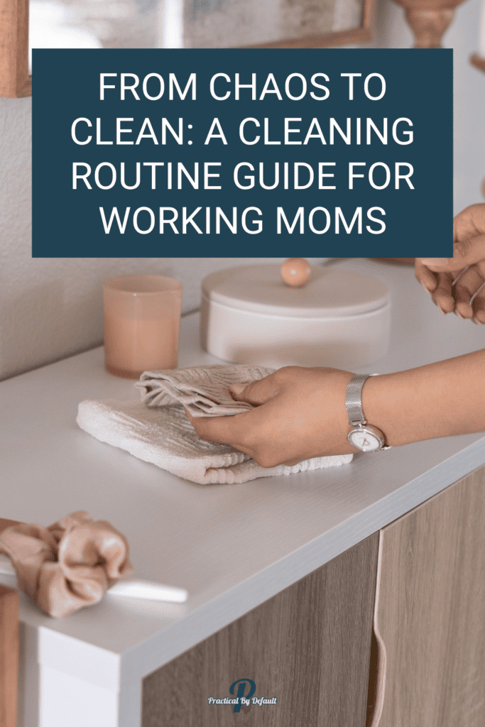 cleaning the counter, cleaning routine for working moms
