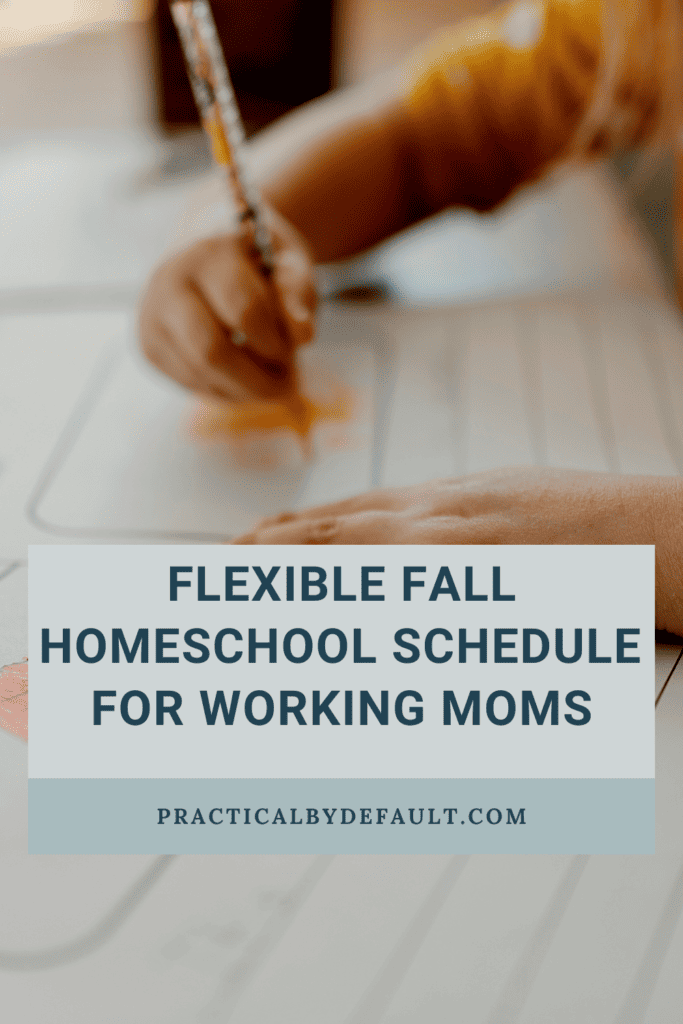 child drawing on a paper, create a flexible fall homeschool schedule