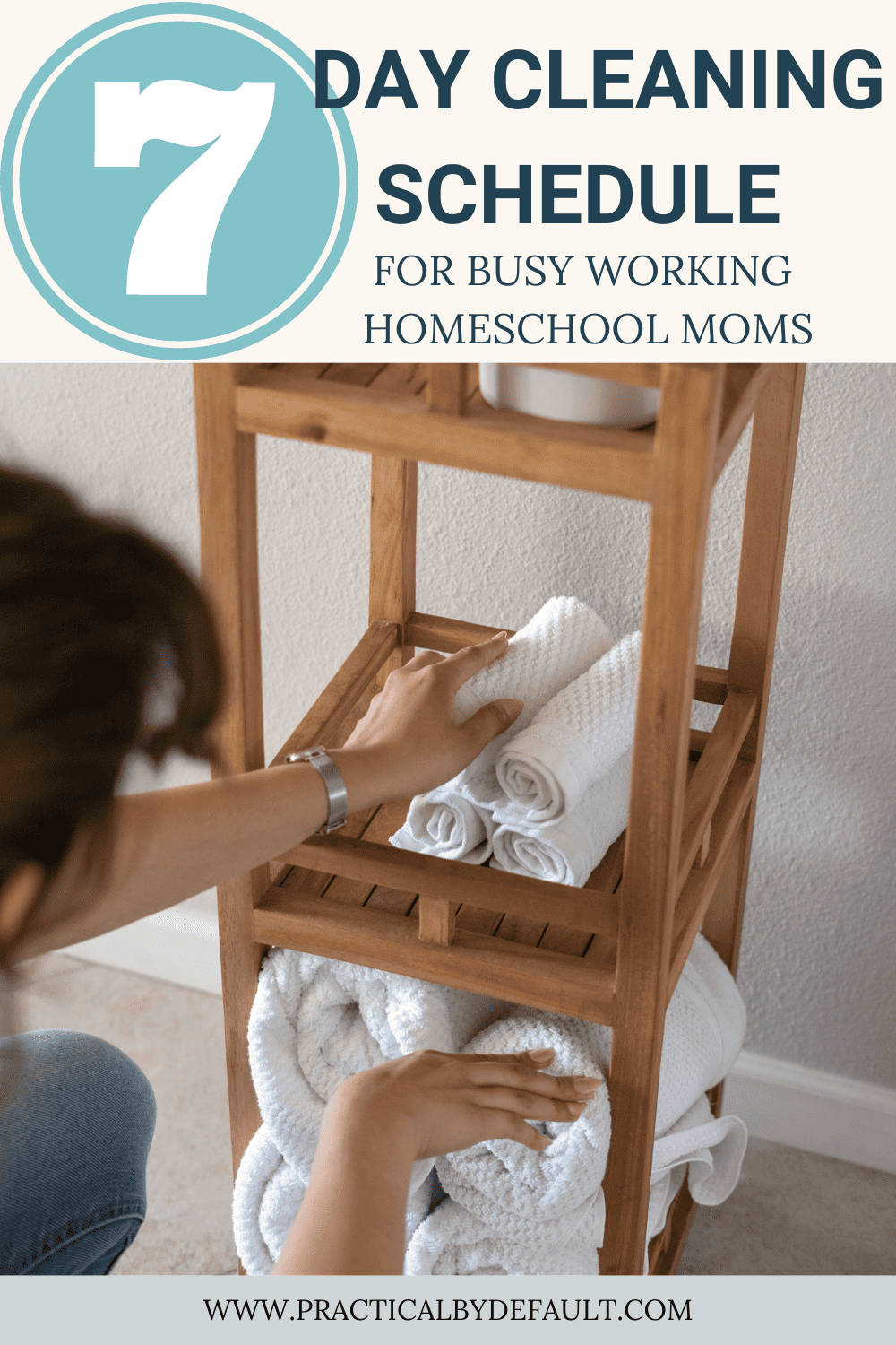 7 Day Cleaning Schedule For Busy Working Homeschool Moms