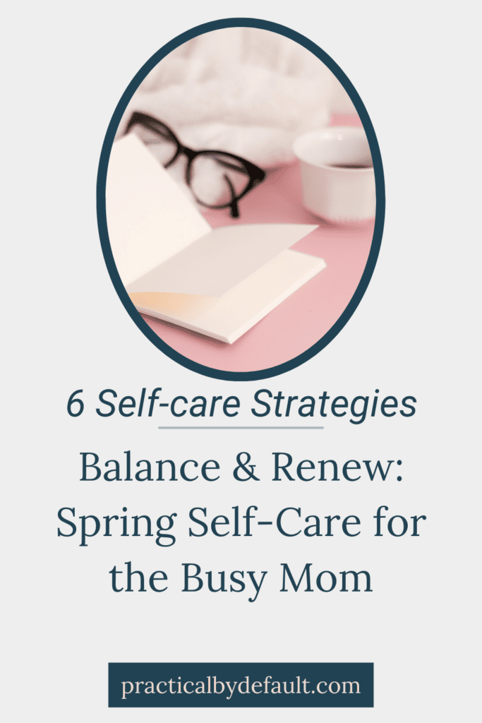 Coffee, notebook. Balance & Renew: Spring Self-Care for the Busy Mom