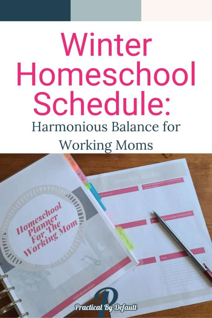 Winter Homeschool Schedule Pin For Working Moms