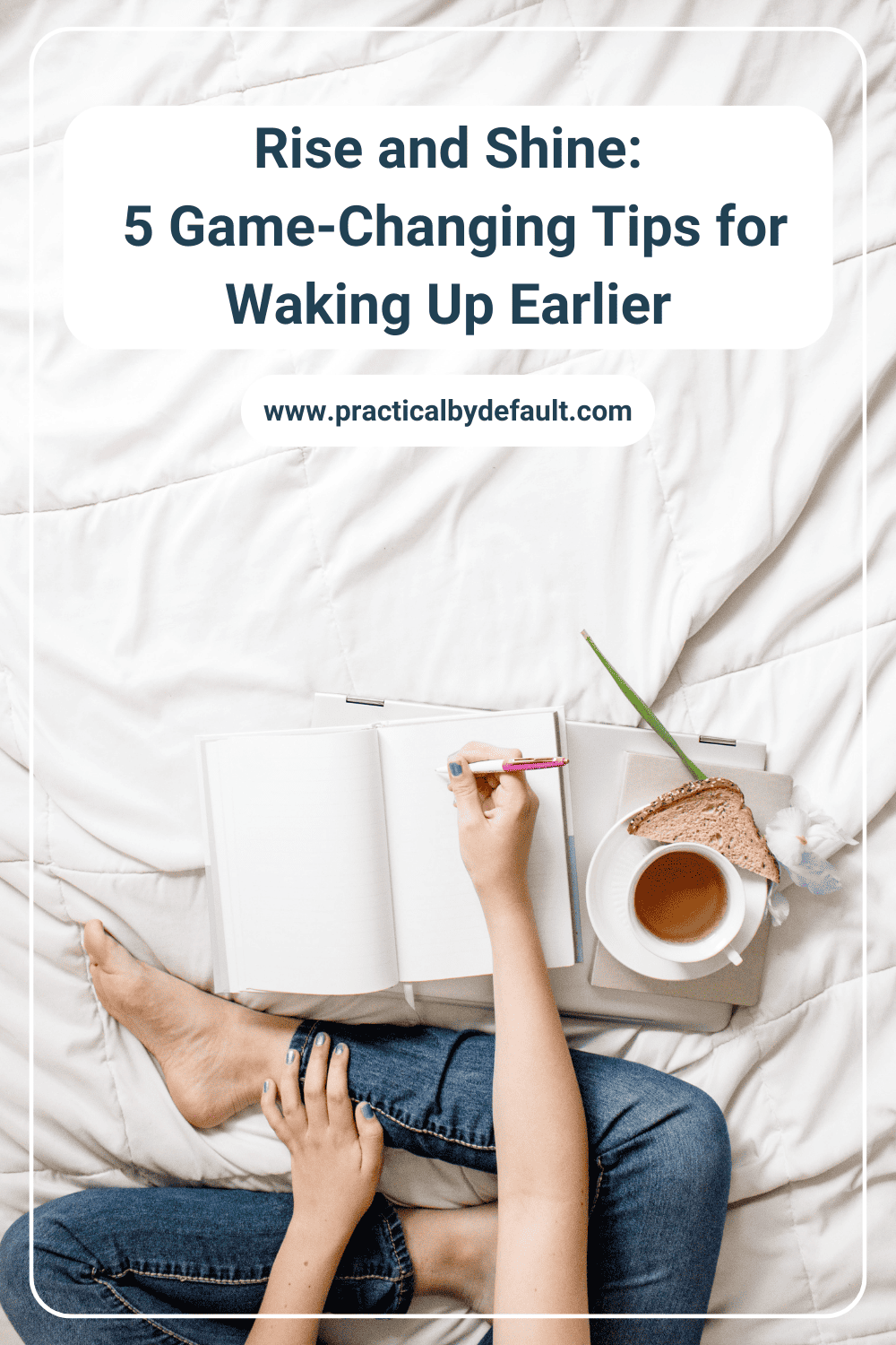 Rise and Shine: 5 Game-Changing Tips for Waking Up Earlier