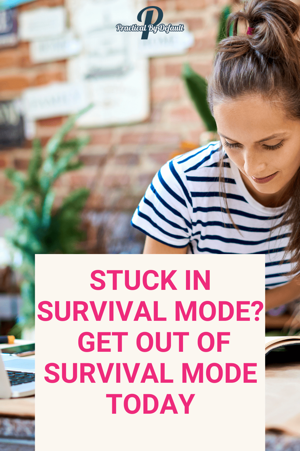 Get Out of Survival Mode Checklist
