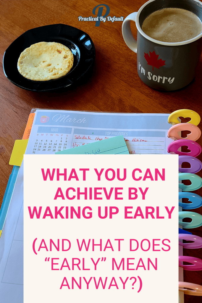 planner, breakfast and coffee. Text what you can achieve by waking up early