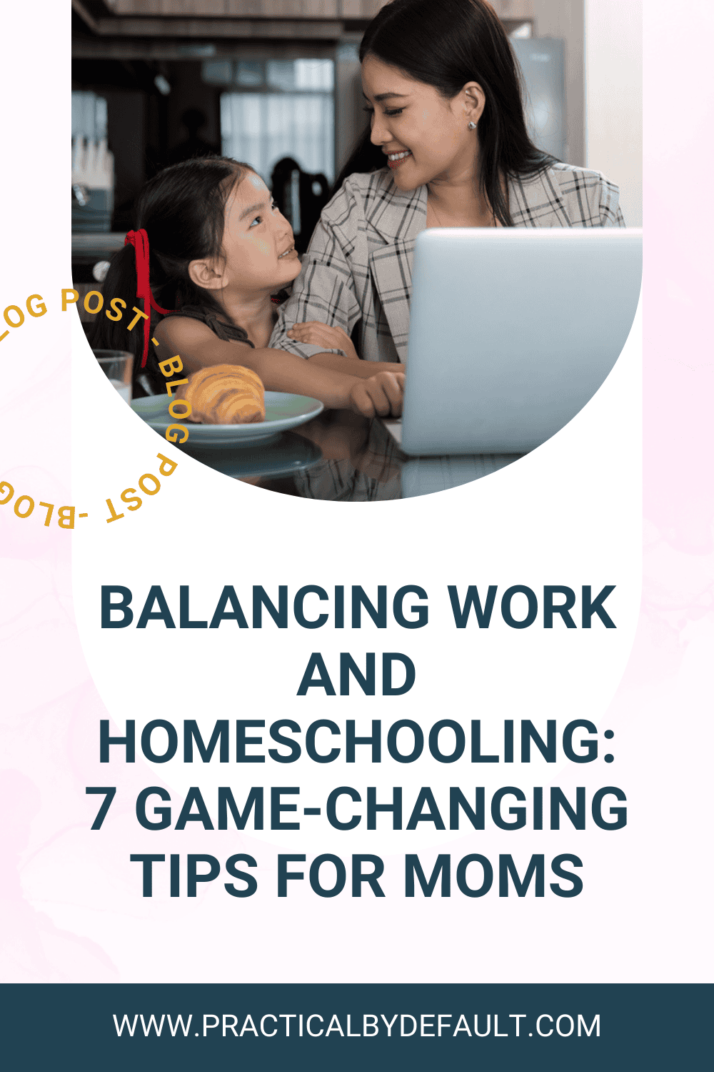 mom sitting with a child working on a computer. Text says new blog post balancing work and homeschooling