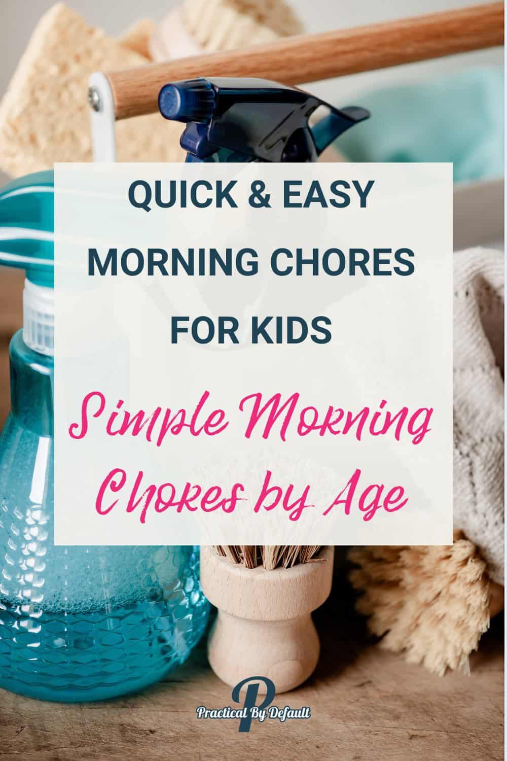 simple morning chores by age pin for morning chores for kids.