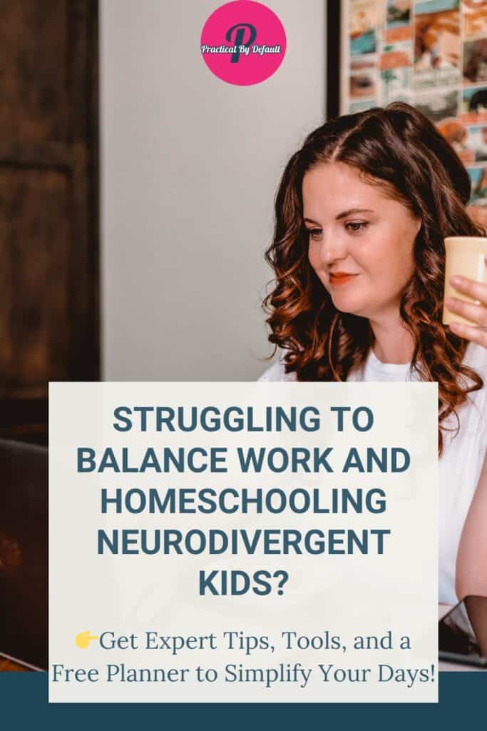 A mom sitting at her desk holding a cup of coffee, smiling while working on her laptop. Text overlay reads: "12 Smart Strategies for Homeschooling Neurodivergent Kids While Working.