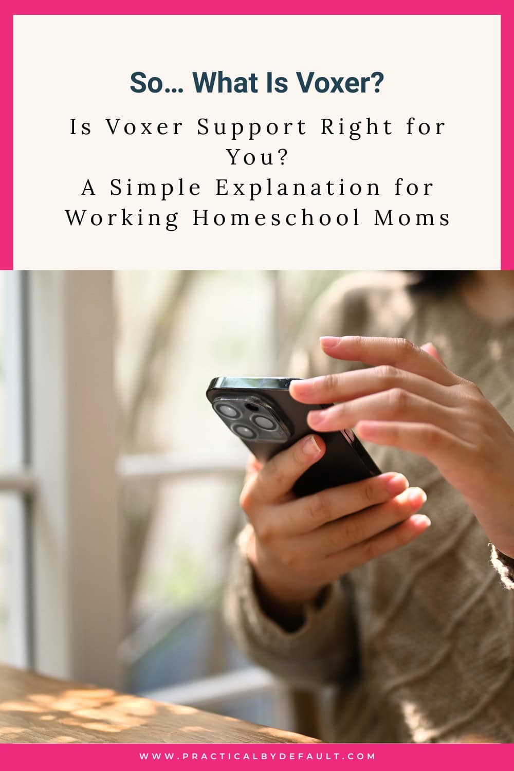 Pin graphic with the text “So, What Is Voxer? Is Voxer Support Right for You? A Simple Explanation for Working Homeschool Moms” above a photo of a woman holding a smartphone and sending a voice message.