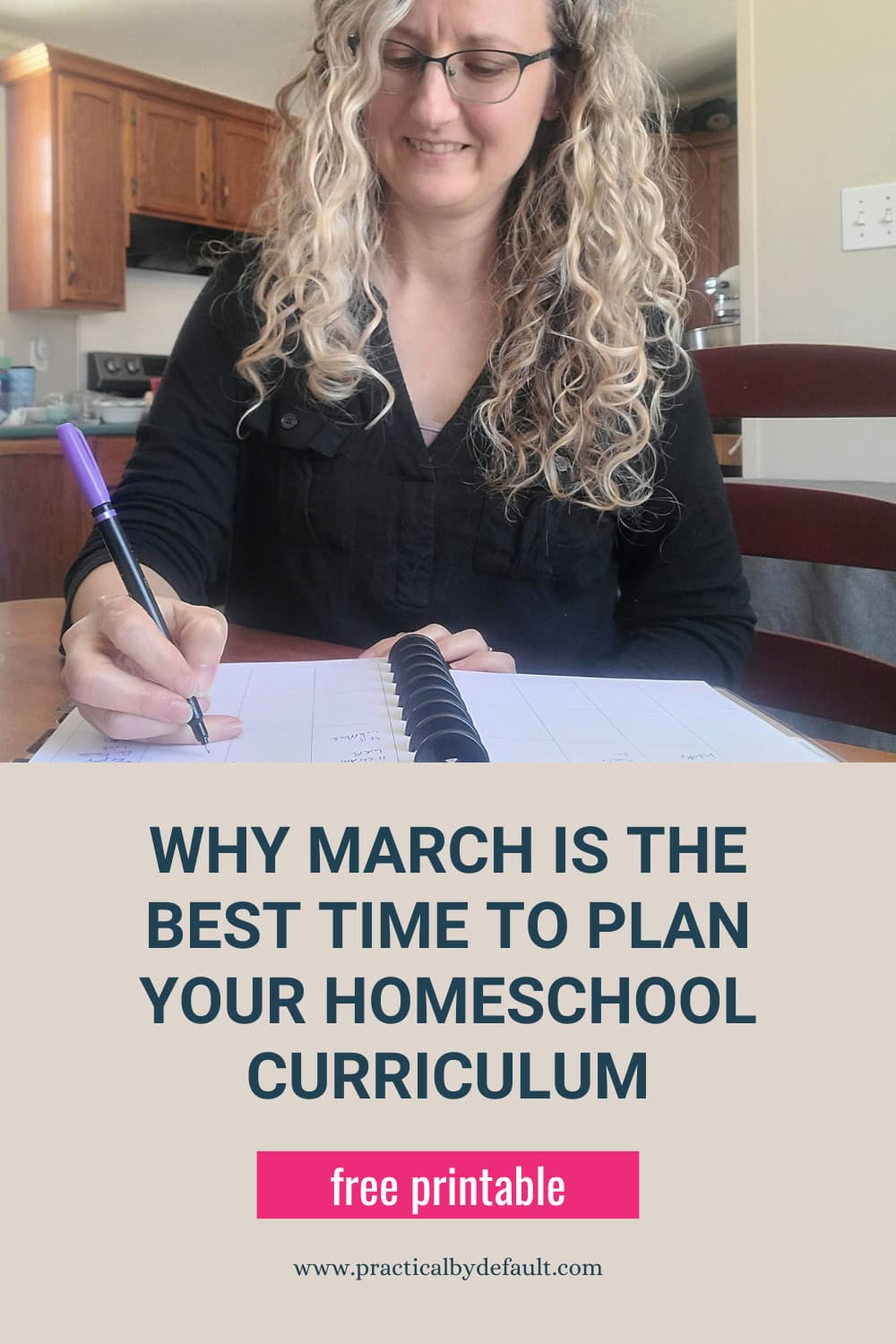 Why March is the best time to plan your homeschool curriculum free printable for working homeschool moms | Practical By Default